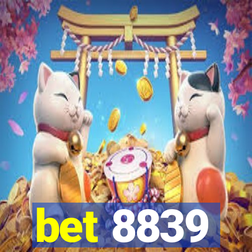 bet 8839